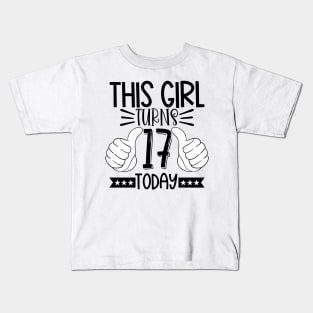 This girl turns 17 today Kids T-Shirt